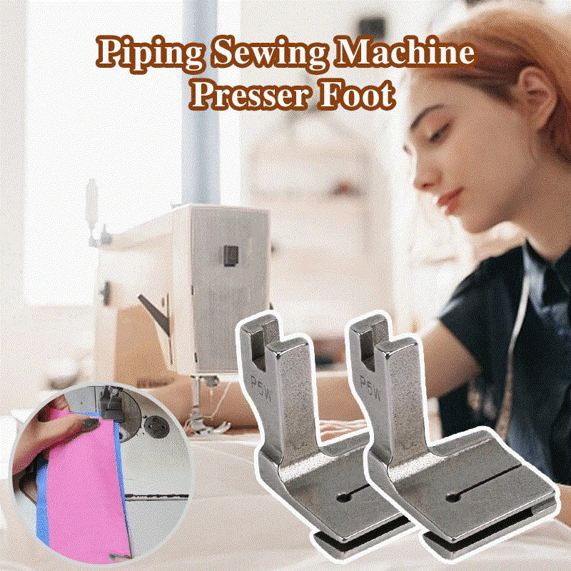 Piping Presser Foot for Sewing Machine – Accurate Pleats and Ruffles
